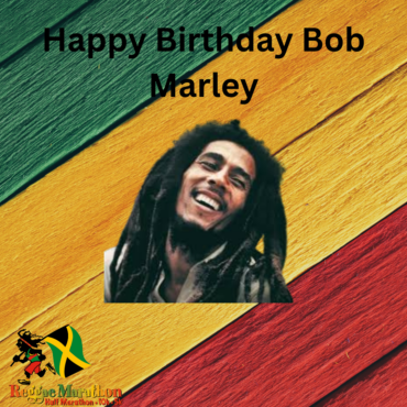 Happy Birthday Bob Marley